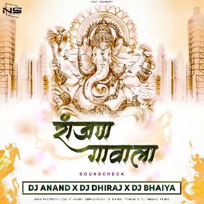 Ranjan Gavala - Sound Check Mix - DJ Anand X DJ Bhaiya X DJ Dhiraj